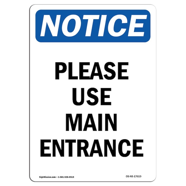 Safety Sign, OSHA Notice, 5" Height, Please Use Main Entrance Sign, Portrait, 10PK
